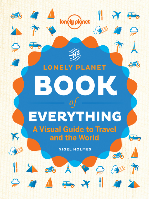 Title details for The Book of Everything by Lonely Planet - Wait list